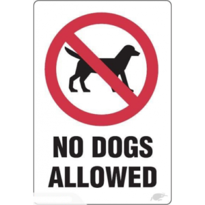 SORRY NO DOGS PLEASE Sign