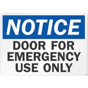" NOTICE emergency use only " Sign