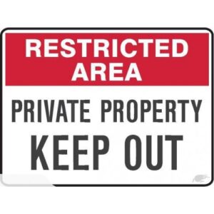 PRIVATE PROPERTY – KEEP OUT Sign