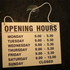 OPENING HOURS Sign
